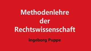 Methodenlehre der Rechtswissenschaft Die Bedeutung von Rechtsbegriffen [upl. by Glenine606]