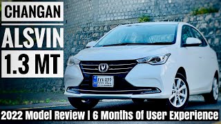 CHANGAN ALSVIN 13 MT 2022  HOW DOES IT PERFORM AFTER 6 MONTHS  OWNERS REVIEW  CAR MATE PK [upl. by Ardnazxela]