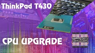 Lenovo ThinkPad T430  CPU Upgrade [upl. by Mcguire]