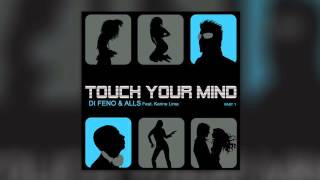 Di Feno amp Alls feat Karine Lima  Touch Your Mind Arias remix [upl. by Ahern905]