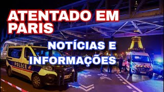 ATENTADO EM PARIS NOTÍCIAS E INFORMAÇÕES [upl. by Weksler773]