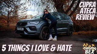 5 Things I LOVE amp HATE About The Cupra Ateca  2022 Cupra Ateca Review [upl. by Farleigh]