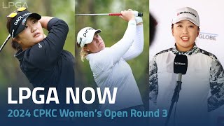 LPGA Now  2024 CPKC Women’s Open Round 3 [upl. by Stodder710]