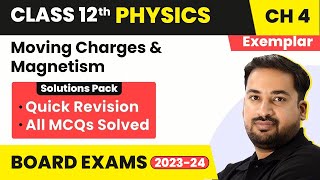 Moving Charges amp Magnetism  Quick RevisionAll MCQs SolvedClass 12 Physics NCERT Exemplar Ch 4 [upl. by Salomon548]