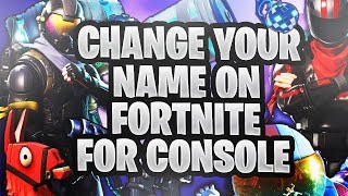 NEW HOW TO CHANGE YOUR FORTNITE NAME FOR CONSOLE PS4XBOX  FEBRUARY 2019  100 STILL WORKING [upl. by Annerb]