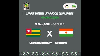 WAFU ZONE B U17 QUALIFIERS Ghana 2024 [upl. by Pippa973]