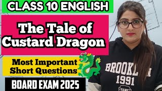 THE TALE OF CUSTARD DRAGON MOST IMPORTANT SHORT QUESTIONS CLASS 10 ENGLISH [upl. by Alfreda307]