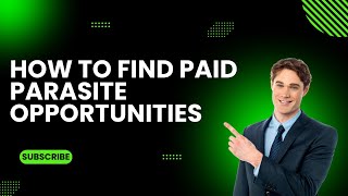 How to find best paid parasite opportunities [upl. by Maurilia]