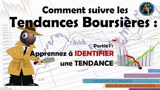 COURS DE TRADING  Suivre les Tendances Boursières partie1 Apprendre à identifier la tendance [upl. by Oicneserc]