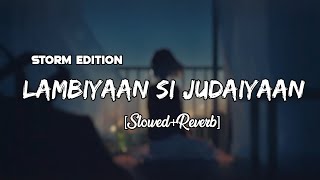 Lambiyaan Si Judaiyaan SlowedReverb  Arijit Singh  Raabta  Sushant R Kriti S  Remake Artist [upl. by Pearse548]