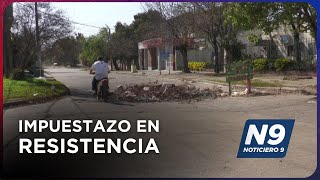 IMPUESTAZO EN RESISTENCIA  NOTICIERO 9 [upl. by Dnomaj]