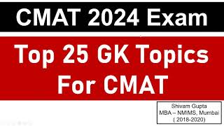 CMAT 2024 Exam Top 25 GK Topics for CMAT Exam  Mission JBIMS Mumbai [upl. by Akirderf391]