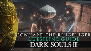 Dark Souls 3  Leonhard the Ringfinger Questline Guide [upl. by Cazzie]