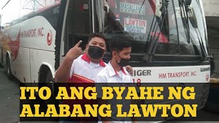 BINISITA NATIN ANG TROPANG BYAHENG ALABANG LAWTON hmtransport busdriver BYAHENGLAWTON [upl. by Kus]