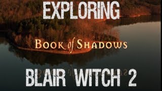 Exploring Blair Witch 2 Book of Shadows [upl. by Elia]