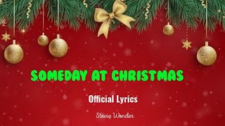 SOMEDAY AT CHRISTMAS Official Lyrics Stevie Wonder [upl. by Yadsnil]