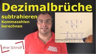 Dezimalbrüche subtrahieren  Kommazahlen subtrahieren  einfach erklärt  Lehrerschmidt [upl. by Gnik]