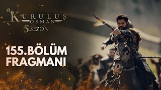 Kuruluş Osman 155 Bölüm Fragmanı [upl. by Valeta840]