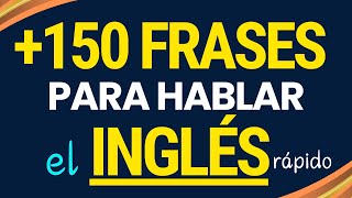 🗽😱FRASES PARA TENER CONVERSACIONES EN INGLÉS RÁPIDO✅Con un NUEVO MÉTODO DE uso DIARIO en INGLÉS [upl. by Aneehsirk]