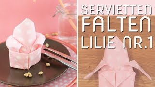 Servietten falten Lilie 1  Faltanleitung  Talude [upl. by Aenit851]