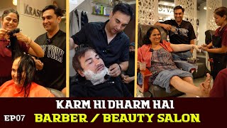 Life of a Barber  Beauty Salon Owner  Karm hi Dharm hai  Episode 07  Lalit Shokeen [upl. by Netnerb]