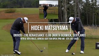 Hideki Matsuyama Golf Swing Driver DTL amp Front Genesis Scottish Open North Berwick UK July 2022 [upl. by Ettenav]