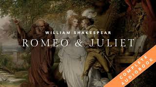 quotRomeo and Julietquot by William Shakespeare  Full Audiobook with Subtitles to Follow Along [upl. by Eceinal]