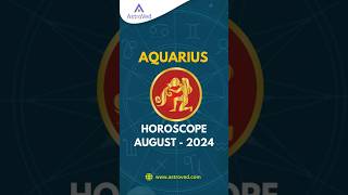 Aquarius August 2024 Monthly Horoscope Predictions  August Month 2024 Horoscope  shortsfeed [upl. by Yrelav601]