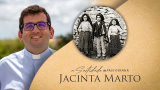 A santidade da pastorinha Jacinta Marto  Espiritualidade dos pastorinhos de Fátima [upl. by Montanez988]