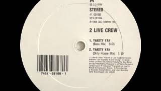 2 Live Crew  Yakety Yak Bass Mix [upl. by Giovanna625]