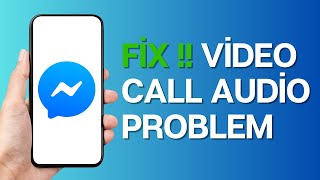 How to Fix Messenger Video Call Audio Problem [upl. by Doughman]