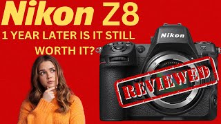 Nikon Z8 review one year later  The pros and cons of the Nikon Z8 [upl. by Yunfei]