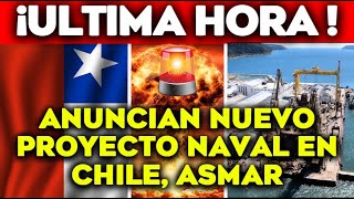 ¡¡¡ATENCIÓN revelado el NUEVO Proyecto NAVAL por el ASMAR astilleros CHILENOS IMPRESIONANTE¡¡¡ [upl. by Bernita906]