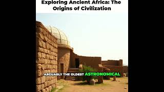 Exploring Ancient Africa The Origins of Civilization [upl. by Hutson]