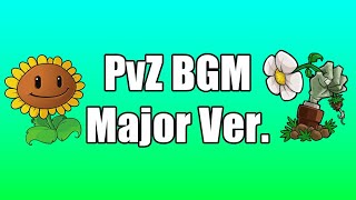 PvZ OST but its in Major  Plants vs Zombies Music Remix [upl. by Fanchet]