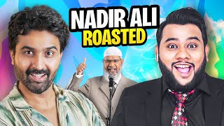 Roasting Nadir Ali The Prankster amp Podcaster [upl. by Odla314]