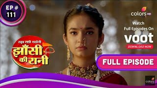 Jhansi ki rani 111  झांसी की रानी एपिसोड 111  Rani laxmi bai  colorstv jhansikirani111 [upl. by Adnuhsed926]