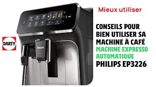 Conseils pour bien utiliser sa machine expresso Philips EP3226 [upl. by Liemaj]