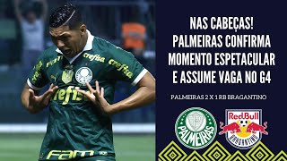 NAS CABEÇAS PALMEIRAS VENCE O BRAGANTINO COLA NA LIDERANÇA E CONFIRMA SEQUÊNCIA ESPETACULAR [upl. by Eekaz]