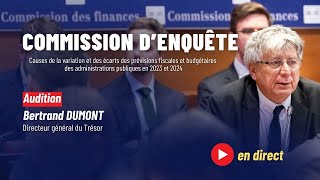 Commission d’enquête  déficits et prévisions budgétaires  audition Directeur Général du Trésor [upl. by Sairtemed]