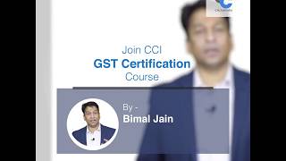 GST Certification Course  By Bimal Jain an Initiative by CAclubindia [upl. by Norene]