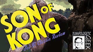 SciFi Classic Review SON OF KONG 1933 [upl. by Leumas184]