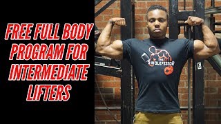 FREE Full Body Program For Intermediate Lifters With Breakdown amp Explanation [upl. by Heeley]