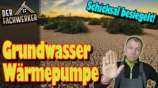 Warum die GrundwasserWärmepumpe keine Zukunft mehr hat 2023 [upl. by Rad396]