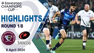 Union Bordeaux Bègles v Saracens Highlights  Round 18  Investec Champions Cup 202324 [upl. by Benedetto]