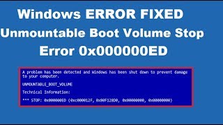 How to Fix Unmountable Boot Volume Stop Error 0x000000ED [upl. by Dode]