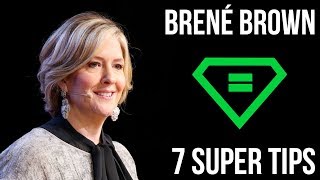 Brené Brown  7 Super Tips [upl. by Kathryn354]