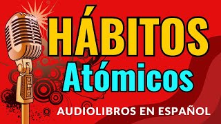 Hábitos Atómicos jamesclear libros autoayuda lecturaenvozalta [upl. by Kcirdnekel]