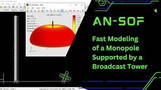 Fast Modeling of a Monopole Supported by a Broadcast Tower [upl. by Forest671]