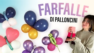 FARFALLE DI PALLONCINI FACILE DA FARE [upl. by Button]